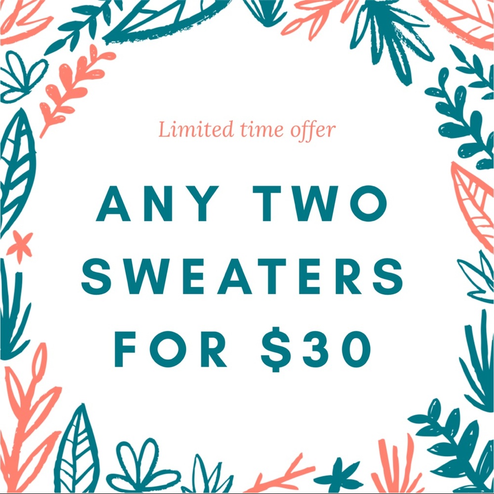 SWEATER DEAL!!